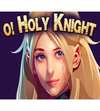 O Holy Knight Steam Steam Key GLOBAL